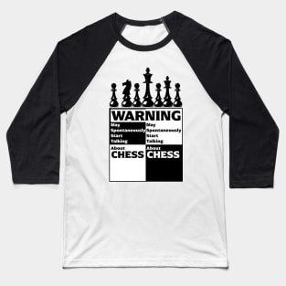 Warning May Spontaneously Start Talking About Chess Baseball T-Shirt